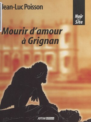 cover image of Mourir d'amour à Grignan